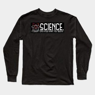 Science Doesn't Give A Fuck Long Sleeve T-Shirt